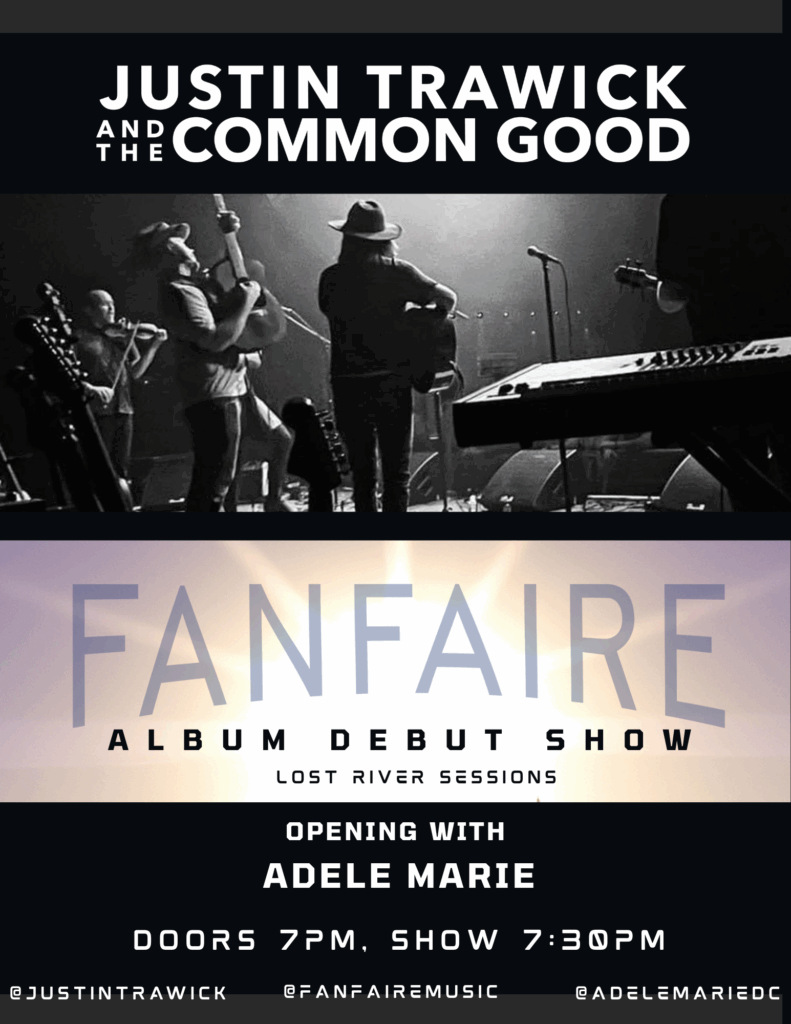 Justin Trawick & The Common Good, Fanfaire