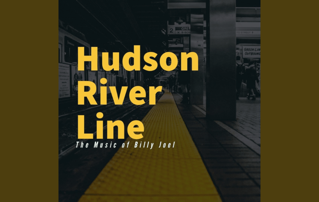 Hudson River Line: The Music of Billy Joel